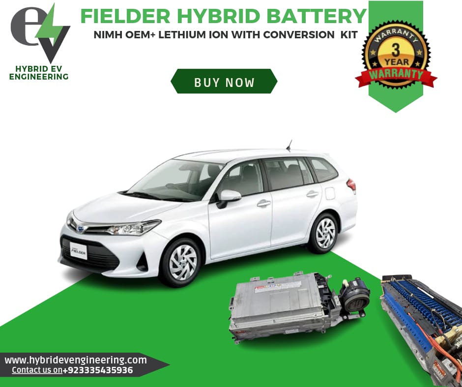 Toyota Fielder Hybrid Battery Replacement In Pakistan